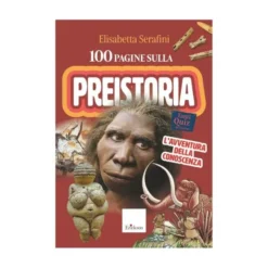 100 pagine sulla preistoria